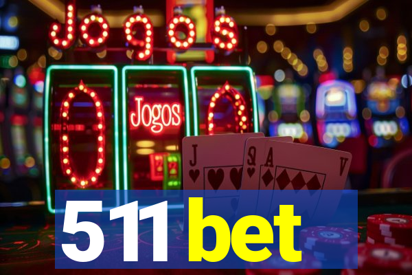 511 bet